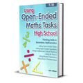 Using Open Ended Maths Tasks High School