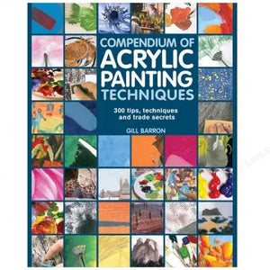 Compendium of Acrylic Painting Techniques
