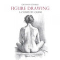 Civardi  Figure Drawing  A Complete Guide