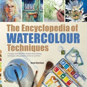 Encyclopedia of Watercolour  Techniques
